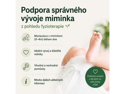 PODPORA SPRÁVNÉHO VÝVOJE MIMINKA z pohledu fyzioterapie 8.8. 2026 Nový Jičín